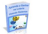 aprenda a ganhar na loteria usando sistemas